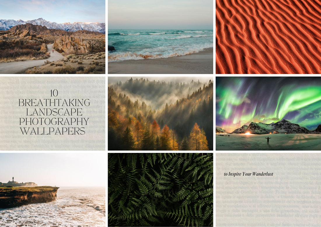 10 Breathtaking Landscape Photography Wallpapers to Inspire Your Wanderlust